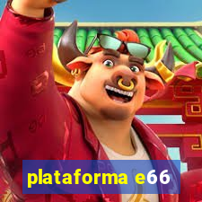 plataforma e66